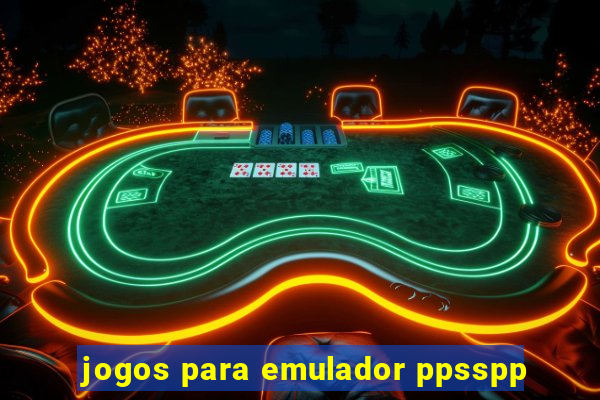 jogos para emulador ppsspp